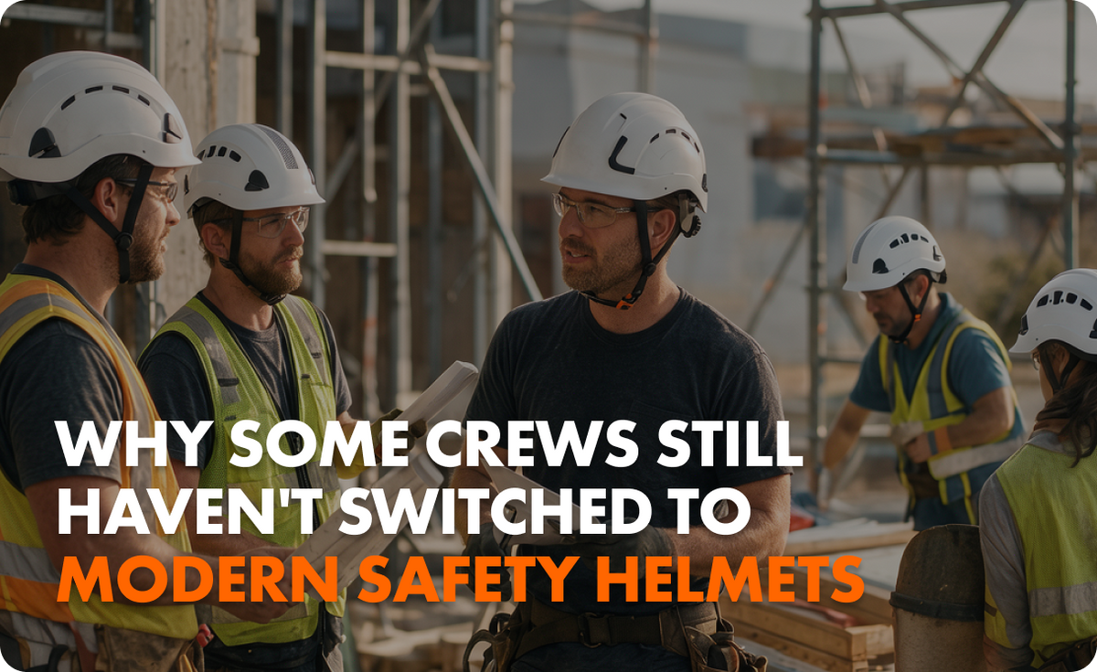 Why Some Crews Still Haven't Switched to Modern Safety Helmets