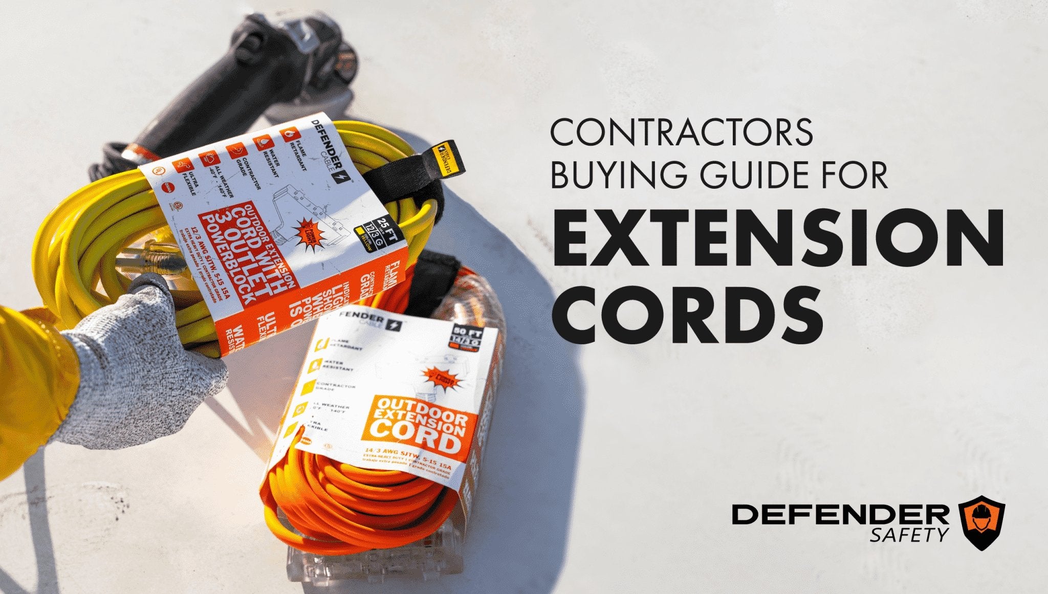 Contractors Buying Guide for Extension Cords - Defender Safety