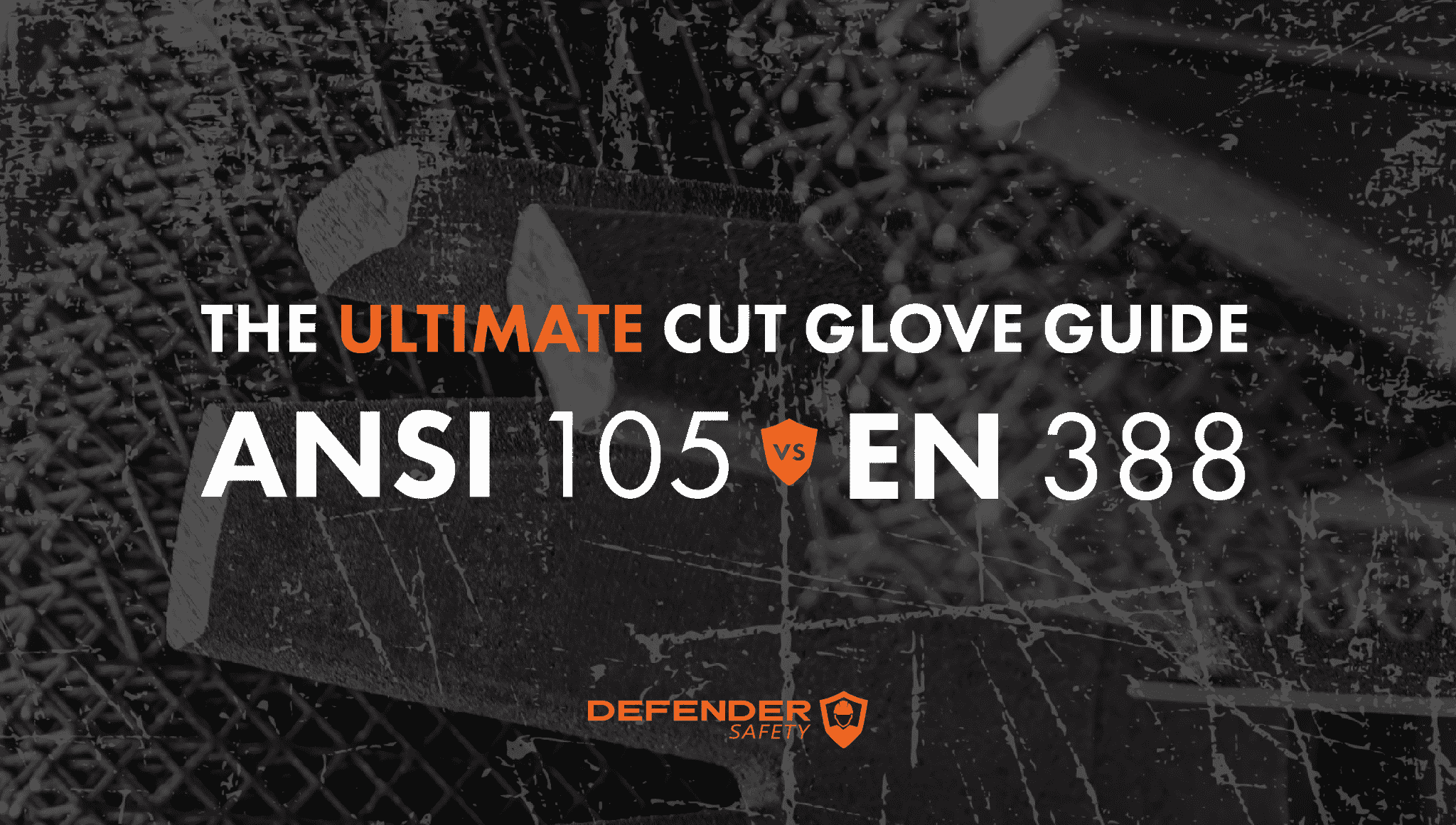 The Ultimate Cut Glove Guide: ANSI 105 vs EN 388 - Defender Safety