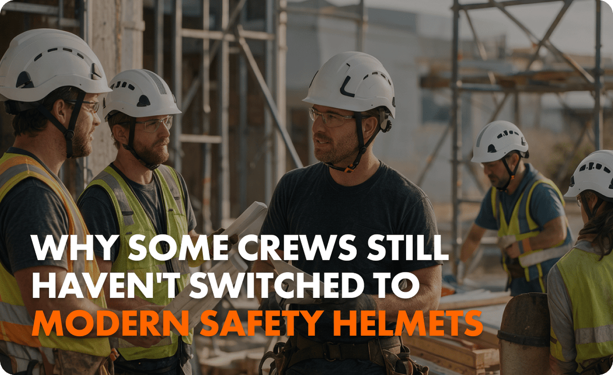 Why Some Crews Still Haven't Switched to Modern Safety Helmets - Defender Safety